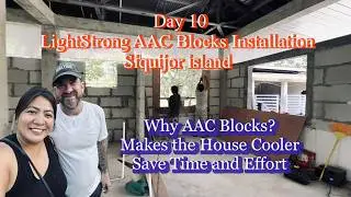 Day 10 House Update -AAC blocks Installation | #siquijorisland #philippines