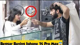 Beggar Buying IPHONE 14 Pro Max Prank - Rich Beggar | Adil Anwar