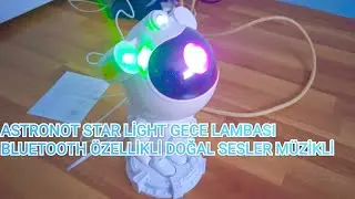 astronot star light Bluetooth özellikli doğadan sesler dinlenilen gece lambası