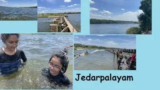 Jedarpalayam | 🌊🤽🏾‍♂️🤽🏾‍♀️ | FUN Vlog 😁 | dam visit | summer activity 😎