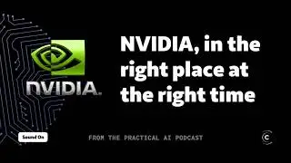 NVIDIA was perfectly positioned to serve the AI and ML community