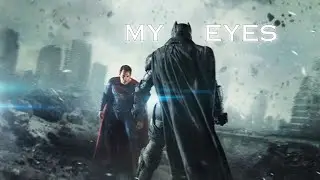 Batman VS Superman | My Eyes - Travis Scott