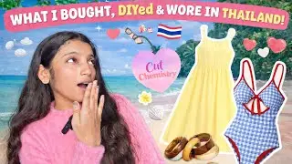 What I brought + DIY-ed + What I wore in Thailand🏖️