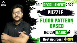 ESIC Recruitment 2022  | PUZZLE BY SHUBHAM SRIVASTAVA SIR | FLOOR PATTERN BASED BASIC CONCEPT