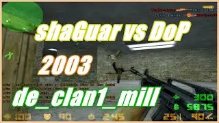 [ POV ] zEx | shaGuar vs DoP (CAL-i 2003) (CT-Only)