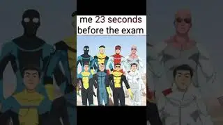 Invincible variants, me 24 hours before the exam #invincible variants # invincible
