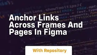 Anchor links across frames and pages in figma