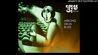 KROM: Mekong Delta Blues - the instrumental