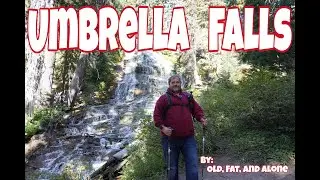 Umbrella Falls to Picnic Rock at Mt. Hood Meadows Pt1