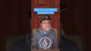 When the court find the boys game chat 😂