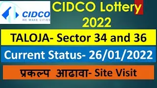 Taloja Sector 34 & 36| CIDCO LOTTERY 2022 | Location Visit | Current Status |