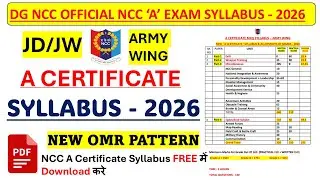 NCC 'A' Certificate New Syllabus 2026 (Army Wing) | Marks Allotment & Exam Pattern (JD/JW)