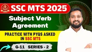 SSC MTS 2025: Subject Verb Agreement Practice with PYQs | G-11 Series-02 by Sandeep Bhaiya #sscmts