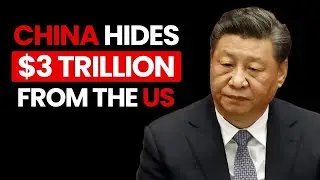 China's Hidden Wealth and Economic Strategy Exposed