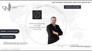 [SNR] Cuarto segmento de Solo Negocios Radio del 14 de enero de 2026