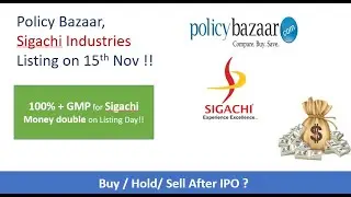 Policybazaar & Sigachi Industries Listing | Latest GMP | Buy or Sell after lPO