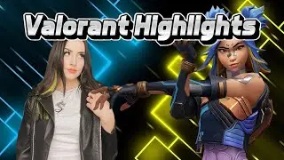 Valorant Highlights