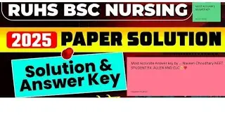RUHS BSC NURSING ENTRANCE EXAM 2025 ANSWER KEY OUT 🔥💯 || RUHS CUET 2025 Paper Solution