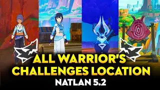All Warrior's Challenges Location in Natlan 5.2 | Genshin Impact 5.2