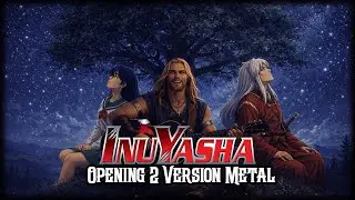 Inuyasha Opening 2 Versi&oacute;n Metal - Cover Full Latino - I Am