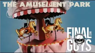 The Amusement Park Review - Final Guys Horror Show #212