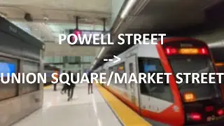 Transferring from Powell St. Station to Union Square Station | Central Subway