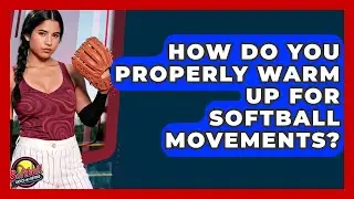 How Do You Properly Warm Up For Softball Movements? - Softball Basics and Beyond