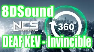 【立体音響】DEAF KEV - Invincible [NCS Release]【8DSound】高音質※イヤホン・ヘッドホン推奨