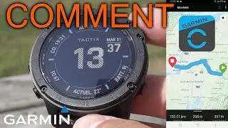 Comment créé un itinéraire avec Garmin Connect pour la montre Garmin Tactix / Fenix