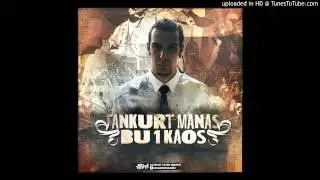 Tankurt Manas - Bu 1 Kaos