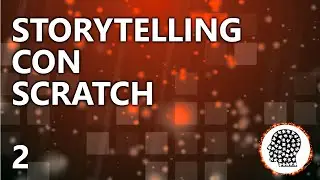 SCRATCH: FARE STORYTELLING. I PASSI BASE (2) - materiale per docenti