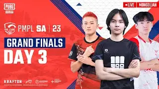 [MONGOL] 2023 PMPL SA Fall | Grand Finals Day 3 | Aim for Victory