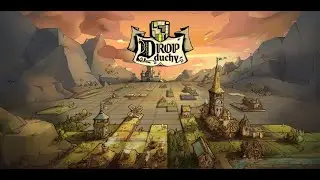 Drop Duchy ➤ полное прохождение  | Начало-Финал-Конец Игры |Босс Стена-Цитадель-Темница |