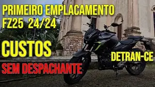 Como emplacar moto 0km| Primeiro emplacamento da nova Fz25 2024 | Custo total | DETRAN-CE 2024