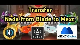 SLIME WORLD - How to Transfer Nada From Bladewallet to Mexc Exchanger