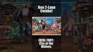 Ken 2-Layer Combo! [FATAL FURY: City of the Wolves] #FATALFURY #CotW #cotw_ken