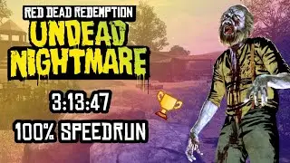Undead Nightmare 3:13:47 100% Speedrun (World Record)