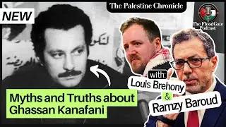 Unpacking Ghassan Kanafani: Myths, Truths, and Enduring Legacy w/ Louis Brehony