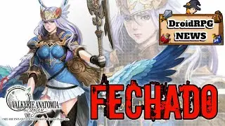 Mais um GACHA FECHANDO! Valkyrie Anatomia DroidRPG NEWS