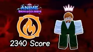 [Fire Elemental Trials] 2340 Score | Anime Vanguards