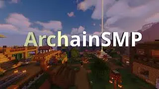 Archain SMP Season 1 Trailer