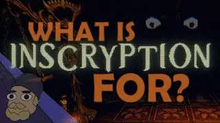 Inscryption and The Way Games Change