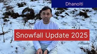 Snowfall Dhanolti 2025 ||  || New Update Snowfall Live || #dhanaultisnowfall #snowfallupdate #2025