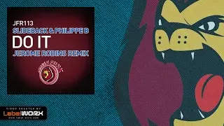 Slideback, Philippe B - Do It (Jerome Robins Tech Funk Remix)