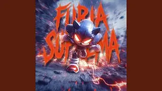 FURIA SUPREMA (Ultra Slowed)