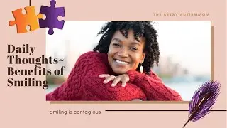 Daily Thoughts ~ Benefits of Smiling