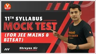 11th Syllabus Physics Mock Test [For JEE Mains & BITSAT 2021] 🔥 | Vedantu Enthuse | Shreyas Sir