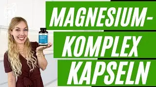 Magnesium Komplex - Das Magnesium f&uuml;r Muskeln, Nerven & Energie!