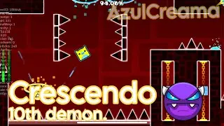 Crescendo (0-100%) 10th demon | AzulCreama. #geometrydash #gd #fypシ #gmd 