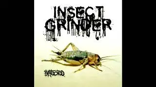 Insect Grinder - Infected (Full Album)